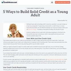5 Ways to Build Solid Credit as a Young Adult