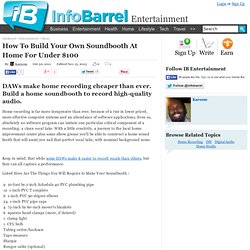 How To Build Your Own Soundbooth At Home For Under $100