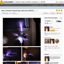 How To Build A Spark Gap Tesla Coil (SGTC)