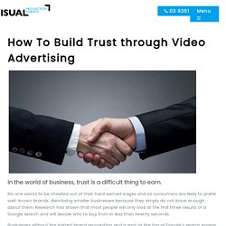 How To Build Trust through Video Advertising?