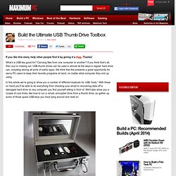 Build the Ultimate USB Thumb Drive Toolbox - Page 1
