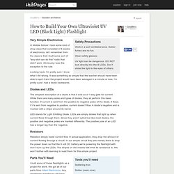How to Build Your Own Ultraviolet UV LED (Black Light) Flashlight