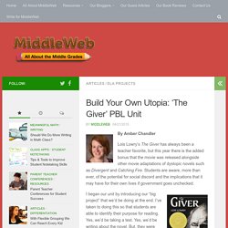 Build Your Own Utopia: A PBL Unit for The Giver