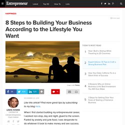 8 Steps to Building Your Business According to the Lifestyle You Want