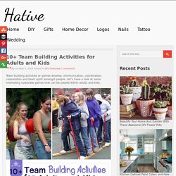 10+ Team Building Activities for Adults and Kids