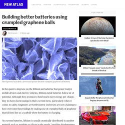 Building better batteries using crumpled graphene balls