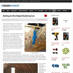 The Deal – Building An Ultra-Budget Bouldering Cave - The Deal