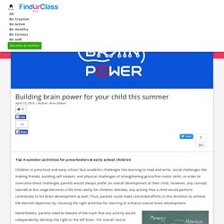 Top 4 Summer Activities to Increase Your Child’s Brain Power
