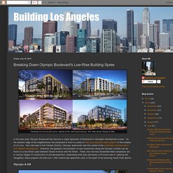 Building Los Angeles: Breaking Down Olympic Boulevard's Low-Rise Building Spree