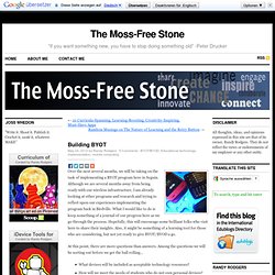 Building BYOT : The Moss-Free Stone