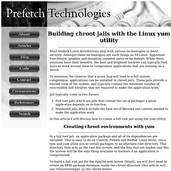 Building chroot jails with the Linux yum utility