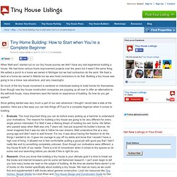 Tiny Home Building: How to Start when You’re a Complete Beginner