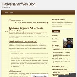Building and Consuming Web services in Windows phone 7 « Hadyelsahar Web Blog