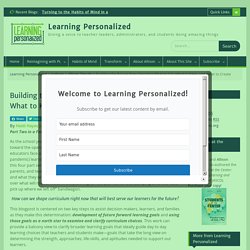 Building the Future Now: Deciding What to Cut, What to Keep and What to Create - Learning Personalized