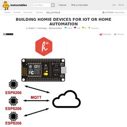 Building Homie Devices for IoT or Home Automation: 7 Steps