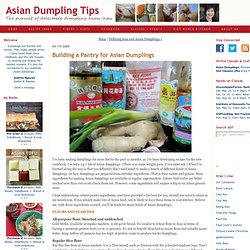 Building a Pantry for Asian Dumplings - Asian Dumpling Tips