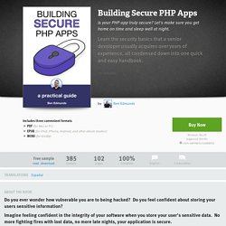 Building Secure PHP Apps by Ben Edmunds