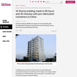 10-Storey building made in 28 hours and 45 minutes with pre-fabricated containers in China