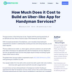 Develop an Uber-like app for handyman services and know cost, features, benefits and more.