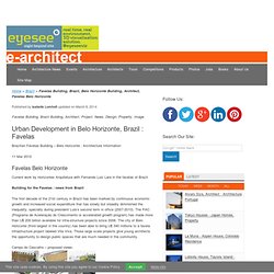 Favelas Building, Brazil, Belo Horizonte Building, Architect, Favelas Belo Horizonte