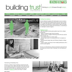 Jobs: Building Trust international - Solving a world of issues through design.