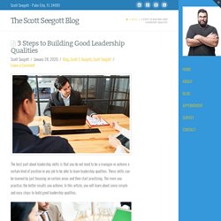 3 Steps to Building Good Leadership Qualities