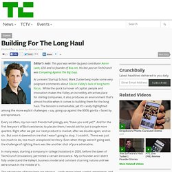 Building For The Long Haul