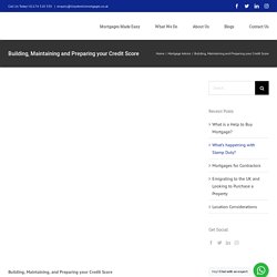Building, Maintaining & Preparing your Credit Score