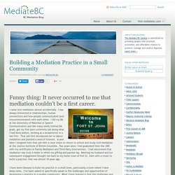 Building a Mediation Practice in a Small Community