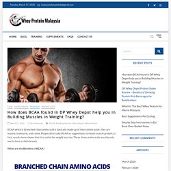 BCAA - DP Whey Depot help you in Building Muscles in Weight Training?