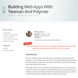 Building Web Apps With Yeoman And Polymer: Scaffold your webapps with modern tooling
