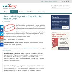 3 Rules to Building a Value Proposition that Sells Like Crazy