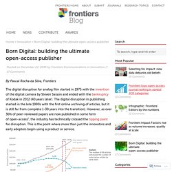 Born Digital: building the ultimate open-access publisher – Frontiers Blog