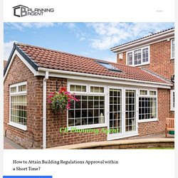 How to Attain Building Regulations Approval within a Short Time?