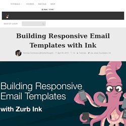 Building Responsive Email Templates with Ink