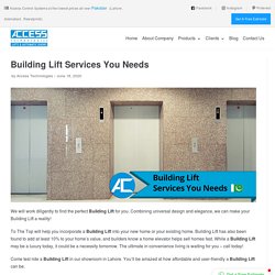 Building Lift Services You Needs - Access Technologies