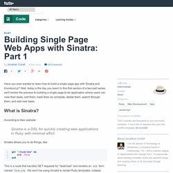Building Single Page Web Apps with Sinatra: Part 1