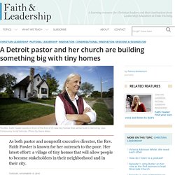 A Detroit pastor and her church are building something big with tiny homes