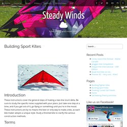 Building Sport Kites Halifax, Nova Scotia Kites