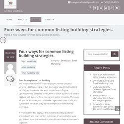 Four ways for common listing building strategies. - EMAIL MARKETING JOBS