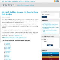 2013 Link Building Success - 50 Experts Share their Stories - Linkarati