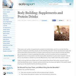 Body Building: Supplements and Protein Drinks - Safe Sport (UK)