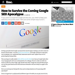 4 Link Building Tips for Surviving the Upcoming Google SEO Apocalypse