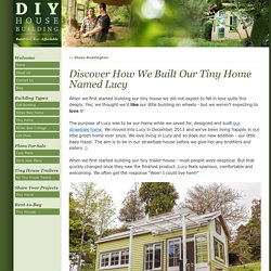 Building Our Tiny Home Named Lucy