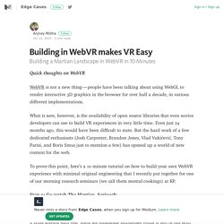 Building in WebVR makes VR Easy – Edge Cases – Medium