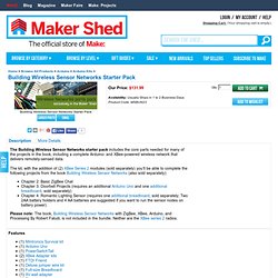Building Wireless Sensor Networks Starter Pack