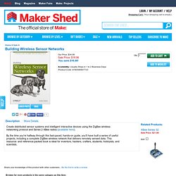 Building Wireless Sensor Networks