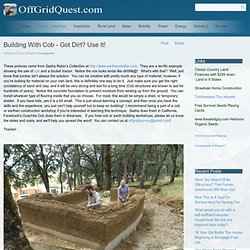 Building With Cob - Got Dirt? Use it!