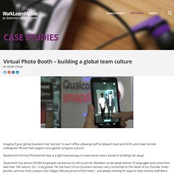 Virtual Photo Booth – building a global team culture - Case Studies - WorkLearnMobile