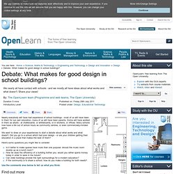 Debate: What makes for good design in school buildings?